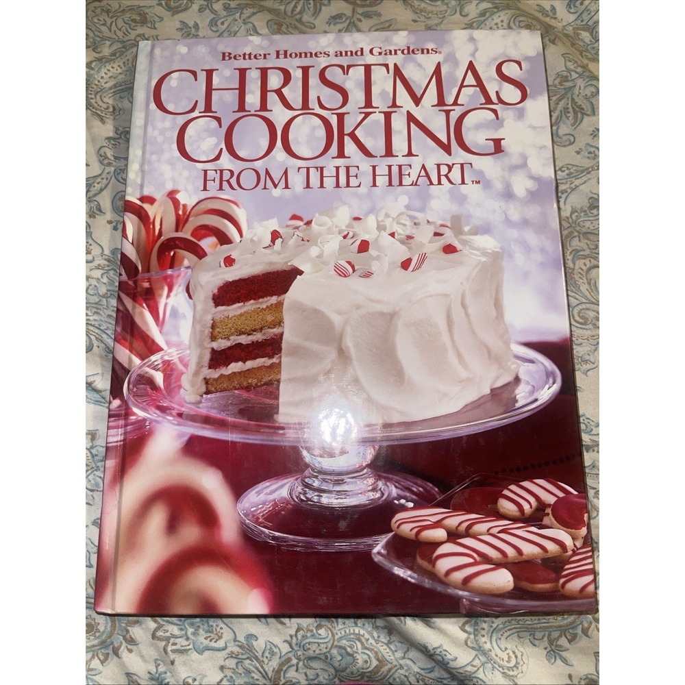 Christmas Cooking from the Heart by Better Homes and Gardens‎